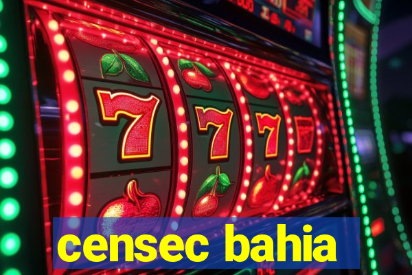 censec bahia